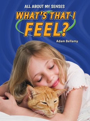 cover image of What's That I Feel?